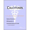 Calcitonin - A Medical Dictionary, Bibliography, And Annotated Research Guide To Internet References door Icon Health Publications