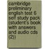 Cambridge Preliminary English Test 6 Self Study Pack (Student's Book With Answers And Audio Cds (2))