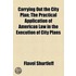 Carrying Out The City Plan; The Practical Application Of American Law In The Execution Of City Plans
