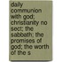 Daily Communion With God; Christianity No Sect; The Sabbath; The Promises Of God; The Worth Of The S