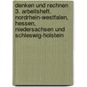 Denken und Rechnen 3. Arbeitsheft. Nordrhein-Westfalen, Hessen, Niedersachsen und Schleswig-Holstein by Unknown