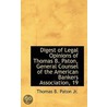Digest Of Legal Opinions Of Thomas B. Paton, General Counsel Of The American Bankers Association, 19 by Thomas B. Paton