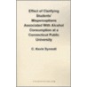 Effect Of Clarifying Students' Misperceptions Associated With Alcohol Consumption At A Connecticut P door C. Kevin Synnott
