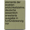Elemente Der Exakten Erblichkeitslehre. Deutsche Wesentlich Erweiterte Ausgabe In Funfundzwanzig Vor door Johannsen W. (Wilhelm)