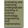 Evaluating and Improving Undergraduate Teaching in Science, Technology, Engineering, and Mathematics by Subcommittee National Research Council