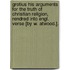 Grotius His Arguments For The Truth Of Christian Religion, Rendred Into Engl. Verse [By W. Atwood.].
