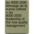 Iso 9000-2000 Liderazgo De La Nueva Calidad = Iso 9000-2000 Leadership Of The New Quality Management