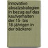 Innovative Absatzstrategien in Bezug auf das Kaufverhalten der 15- bis 18-Jährigen in der Bäckerei