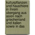 Kulturpflanzen Und Hausthiere In Ihrem Ubergang Aus Asien Nach Griechenland Und Italien Sowie In Das