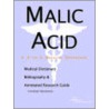 Malic Acid - A Medical Dictionary, Bibliography, And Annotated Research Guide To Internet References door Icon Health Publications