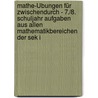 Mathe-Übungen Für Zwischendurch - 7./8. Schuljahr Aufgaben Aus Allen Mathematikbereichen Der Sek I by Uwe Schwesig