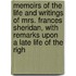 Memoirs Of The Life And Writings Of Mrs. Frances Sheridan, With Remarks Upon A Late Life Of The Righ