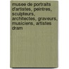 Musee De Portraits D'Artistes, Peintres, Sculpteurs, Architectes, Graveurs, Musiciens, Artistes Dram door Henri Auguste Jouin Henry Jouin