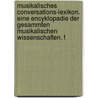 Musikalisches Conversations-Lexikon. Eine Encyklopadie Der Gesammten Musikalischen Wissenschaften. F door Onbekend