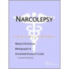 Narcolepsy - A Medical Dictionary, Bibliography, And Annotated Research Guide To Internet References door Icon Health Publications