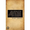 New Edition Of The Babylonian Talmud. Original Text Edited, Corrected, Formulated, And Translated In door Michael L. Rodkinson