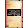 New England Families, Genealogical And Memorial; A Record Of The Achievements Of Her People In...The door Onbekend