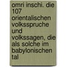 Omri Inschi. Die 107 Orientalischen Volksspruche Und Volkssagen, Die Als Solche Im Babylonischen Tal door comp and tr Bloch Hermann