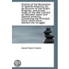 Outline Of The Revolution In Spanish America; Or, An Account Of The Origin, Progress, And Actual Sta door Manuel Palacio Fajardo