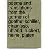 Poems And Translations From The German Of Goethe, Schiller, Chamisso, Uhland, Ruckert, Heine, Platen door Charles R. Lambert