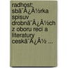 Radhost: Sbã¯Â¿Â½Rka Spisuv Drobnã¯Â¿Â½Ch Z Oboru Reci A Literatury Ceskã¯Â¿Â½ ... by Franti ek Palacký