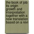 The Book Of Job Its Origin Growth And Interpretation Together With A New Translation Based On A Revi