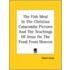 The Fish Meal In The Christian Catacombs Pictures And The Teachings Of Jesus On The Food From Heaven