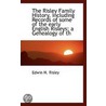 The Risley Family History, Including Records Of Some Of The Early English Risleys; A Genealogy Of Th door Edwin H. Risley