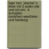 Tiger Tom. Teacher´s Book Mit 2 Audio-cds Und Cd-rom. 4. Schuljahr. Nordrhein-westfalen Und Hamburg door Onbekend