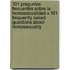 101 Preguntas Frecuentes Sobre la Homosexualidad = 101 Frequently Asked Questions about Homosexuality