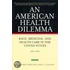An American Health Dilemma, Volume Ii, Race, Medicine, And Health Care In The United States 1900-2000
