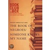 Bookclub-In-A-Box Discusses 'Someone Knows My Name / The Book Of Negroes', The Novel By Lawrence Hill by Marilyn Herbert