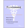Fluvoxamine - A Medical Dictionary, Bibliography, and Annotated Research Guide to Internet References door Onbekend