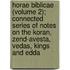 Horae Biblicae (Volume 2); Connected Series Of Notes On The Koran, Zend-Avesta, Vedas, Kings And Edda
