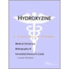 Hydroxyzine - A Medical Dictionary, Bibliography, and Annotated Research Guide to Internet References door Icon Health Publications