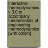 Interactive Thermodynamics V 3.0 To Accompany Fundamentals Of Engineering Thermodynamics [with Cdrom] door Michael J. Moran