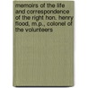 Memoirs Of The Life And Correspondence Of The Right Hon. Henry Flood, M.P., Colonel Of The Volunteers by Warden Flood
