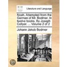 Noah. Attempted From The German Of Mr. Bodmer. In Twelve Books. By Joseph Collyer. ...  Volume 2 Of 2 door Onbekend