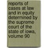 Reports Of Cases At Law And In Equity Determined By The Supreme Court Of The State Of Iowa, Volume 90