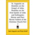 St. Augustin on Homilies on the Gospel of John, Homilies on the First Epistle of John and Soliloquies
