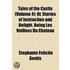 Tales Of The Castle (Volume 4); Or, Stories Of Instruction And Delight. Being Les Veillees Du Chateau