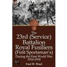 The 23rd (Service) Battalion Royal Fusiliers (First Sportsman's) During The First World War 1914-1918 door Fred W. Ward