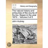 The Natural History And Antiquities Of The County Of Surrey. Begun In The Year 1673...  Volume 2 Of 5 door John Aubrey