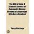 The Will Of Song; A Dramatic Service Of Community Singing, Devised In Cooperation With Harry Barnhart