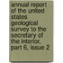 Annual Report Of The United States Geological Survey To The Secretary Of The Interior, Part 6, Issue 2