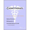 Chemotherapy - A Medical Dictionary, Bibliography, and Annotated Research Guide to Internet References door Icon Health Publications