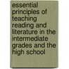 Essential Principles Of Teaching Reading And Literature In The Intermediate Grades And The High School door Sterling Andrus Leonard