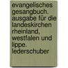 Evangelisches  Gesangbuch. Ausgabe für die Landeskirchen Rheinland, Westfalen und Lippe. Lederschuber door Onbekend