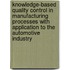 Knowledge-based quality control in manufacturing processes with application to the automotive industry