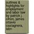 Outlines & Highlights For Employment And Labor Law By Patrick J. Cihon, James Ottavio Castagnera, Isbn